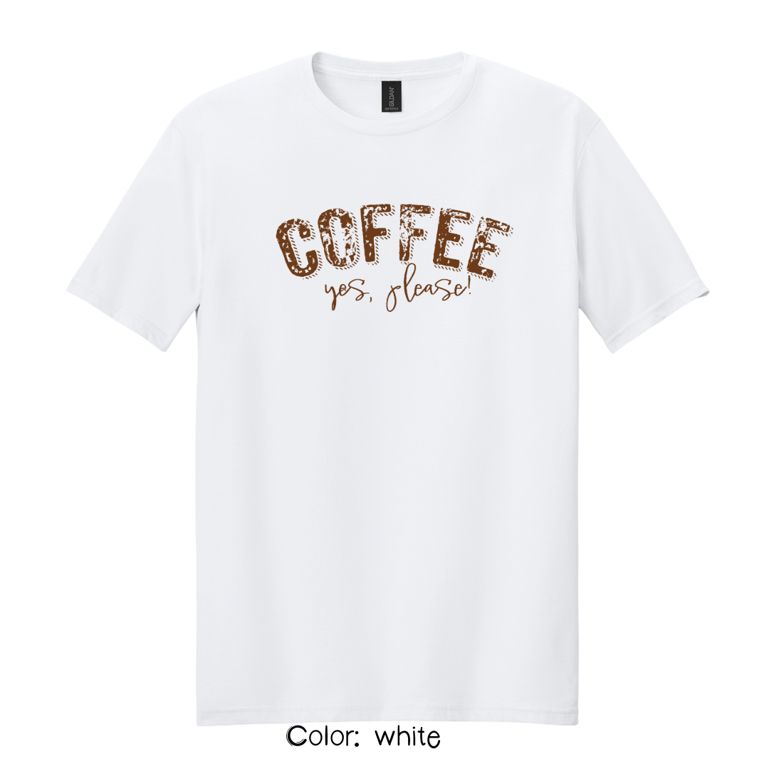 Coffee Yes Please T-Shirt | Graphic Tee