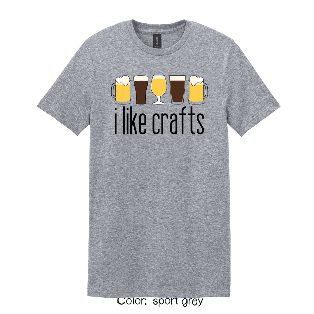I Like Crafts T-Shirt | Funny Beer Lover Tee