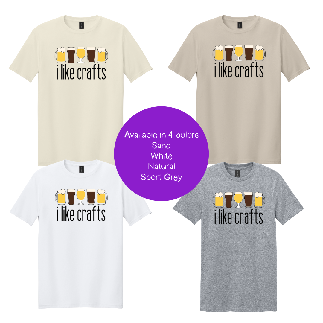 I Like Crafts T-Shirt | Funny Beer Lover Tee