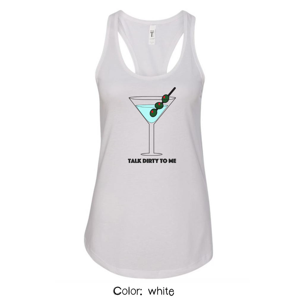 Talk Dirty to Me Martini Tank | Women’s Funny Cocktail Top