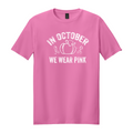 In October We Wear Pink T-Shirt | Breast Cancer Awareness Tee